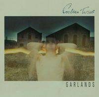 Cocteau Twins : Garlands